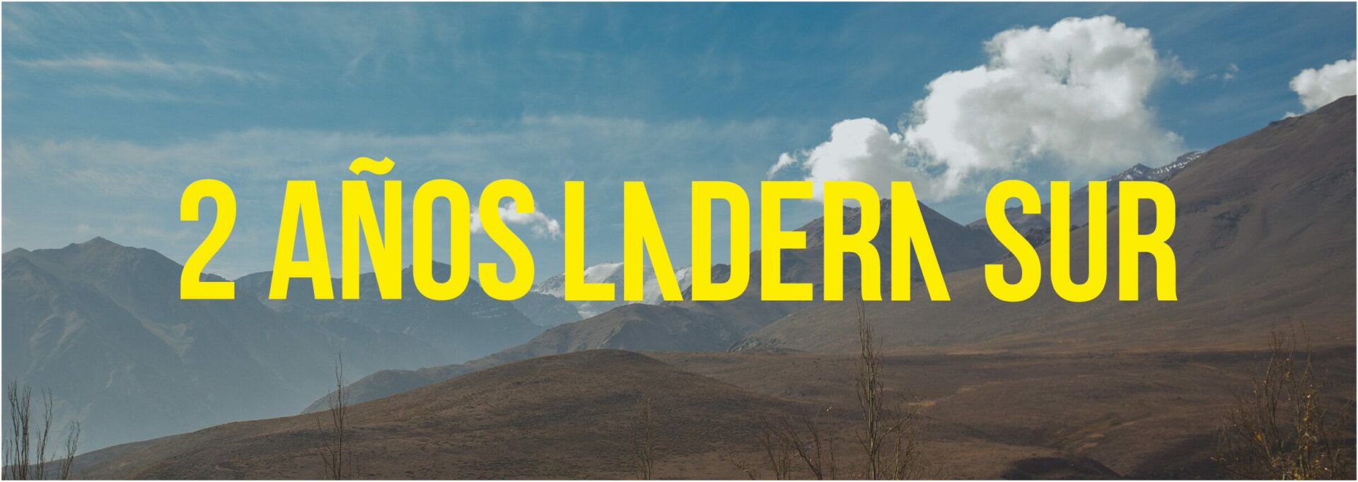 ¡¡Ladera Sur cumple 2 años!!