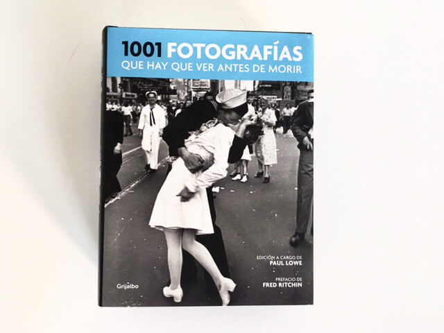 Libro 1001 fotografías que hay que ver antes de morir ©Equipo Ladera Sur