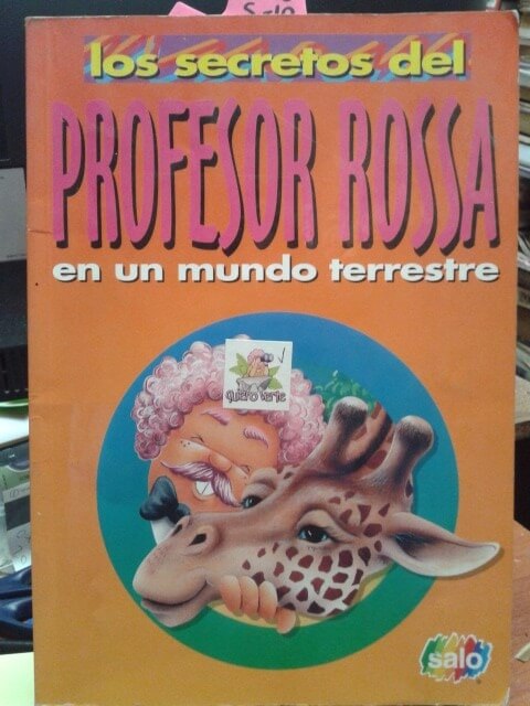 Los libros del Profesor Rossa fueron un gran medio para aprender de naturaleza para muchos niños y niñas de los años 90.