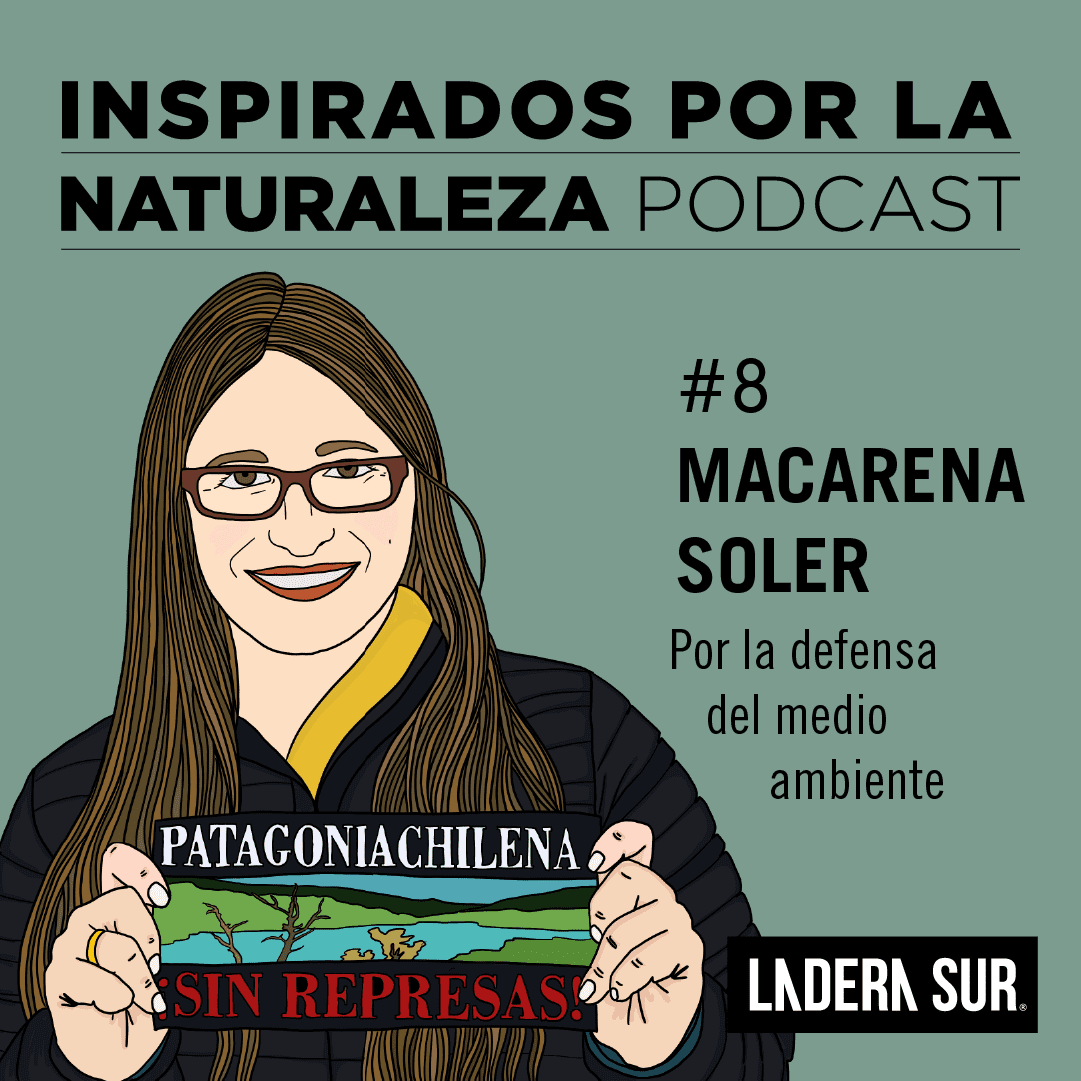 Podcast Inspirados por la Naturaleza: #8 Macarena Soler, por la defensa del medio ambiente