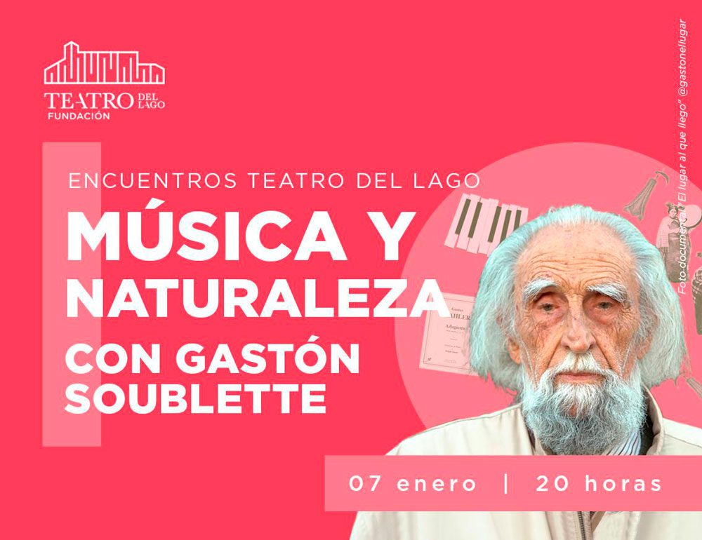 Música y Naturaleza con Gastón Soublette