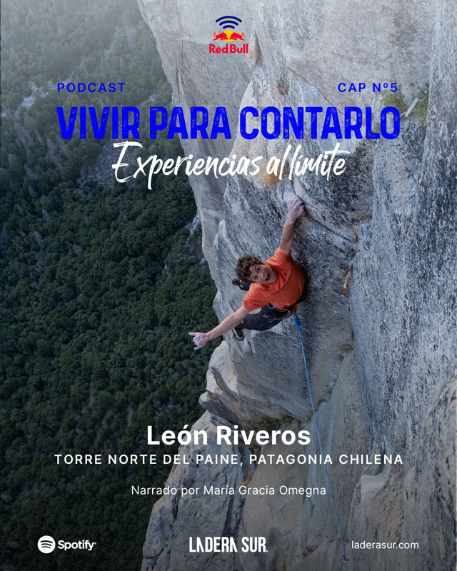 Podcast “Vivir para contarlo: experiencias al límite” – León Riveros