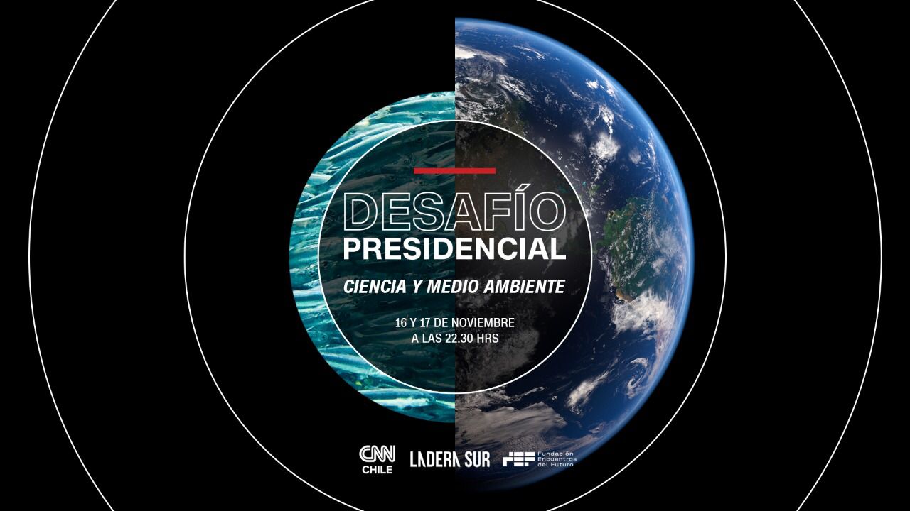 Revive el “Desafío Presidencial”, el programa especial de medio ambiente y ciencia con candidatos presidenciales entre CNN Chile y Ladera Sur