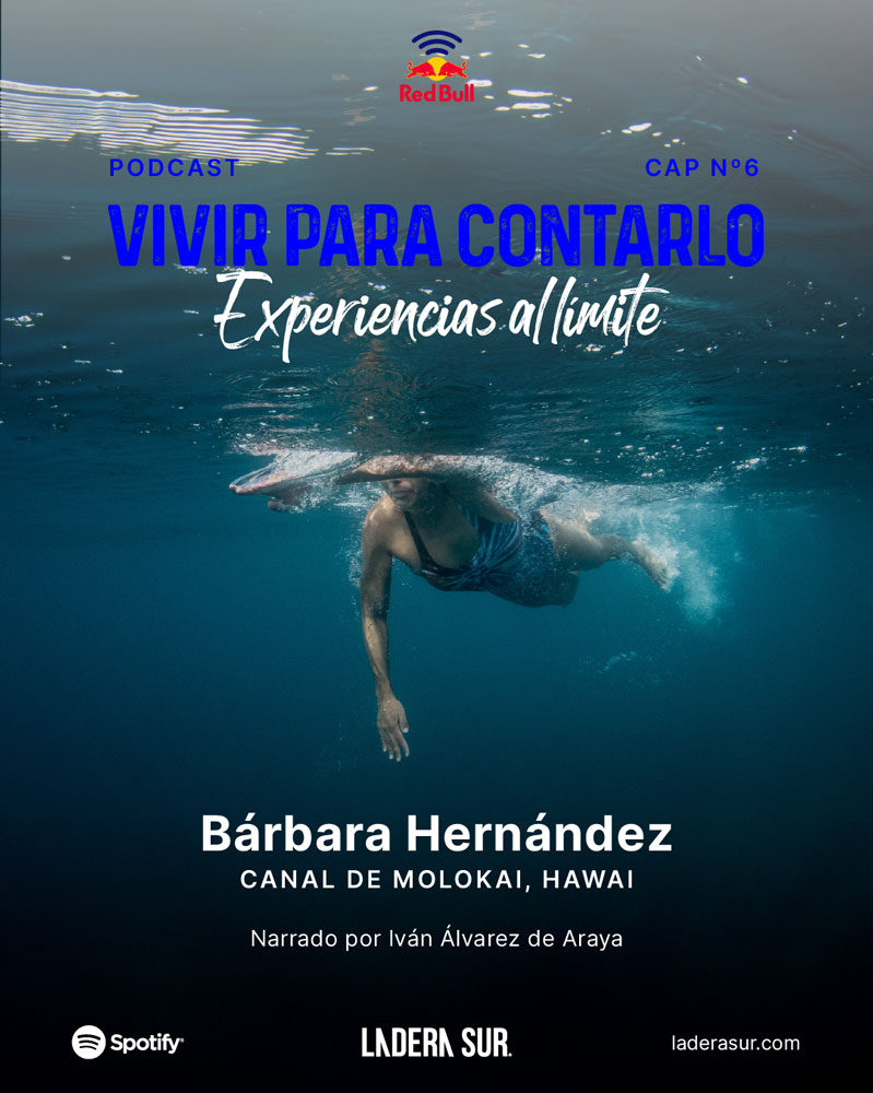 Podcast "Vivir para contarlo: Experiencias al límite" - Bárbara Hernández"