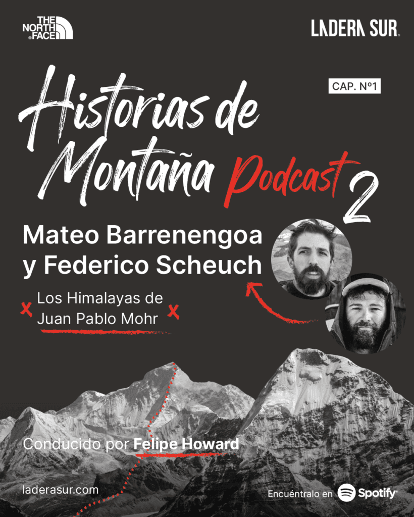 Historias de Montaña 2 - Mateo Barrenengoa y Federico Scheuch - Juan Pablo Morh