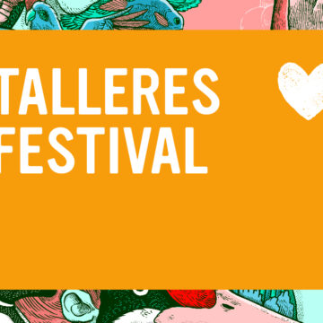 Festival Ladera Sur: Conoce los diez imperdibles talleres que tenemos para ti este fin de semana