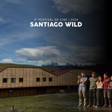 Festival de Cine Santiago Wild abre becas para 2do Laboratorio Audiovisual a cineastas latinoamericanos en Parque Nacional Torres del Paine