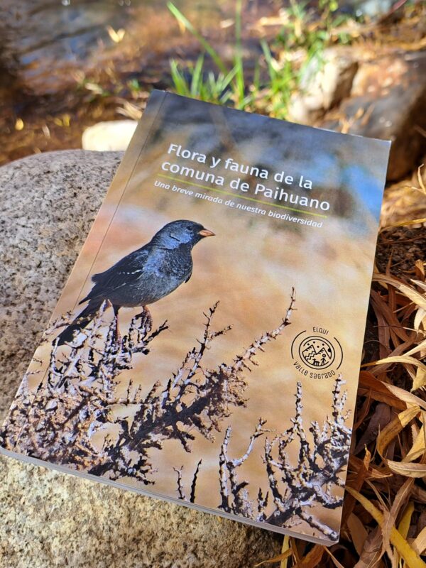 ONG Elqui Valle Sagrado lanza libro inédito sobre flora y fauna de la comuna de Paihuano