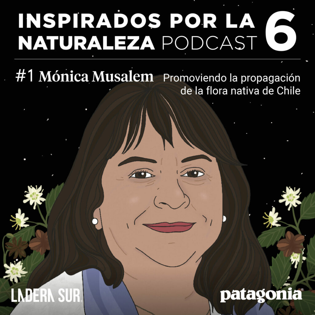 Mónica Musalem Bendek, invitada número uno de esta sexta temporada de Inspirados por la Naturaleza.