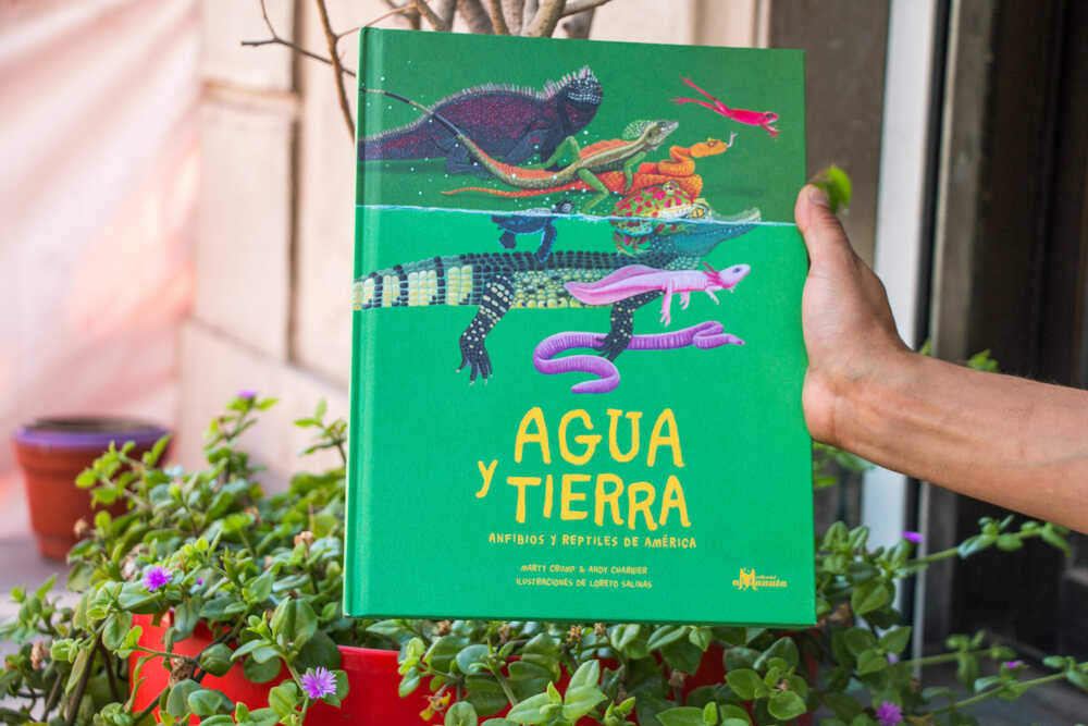 Libro Agua y Tierra, Anfibios y Reptiles de América ©Amanuta