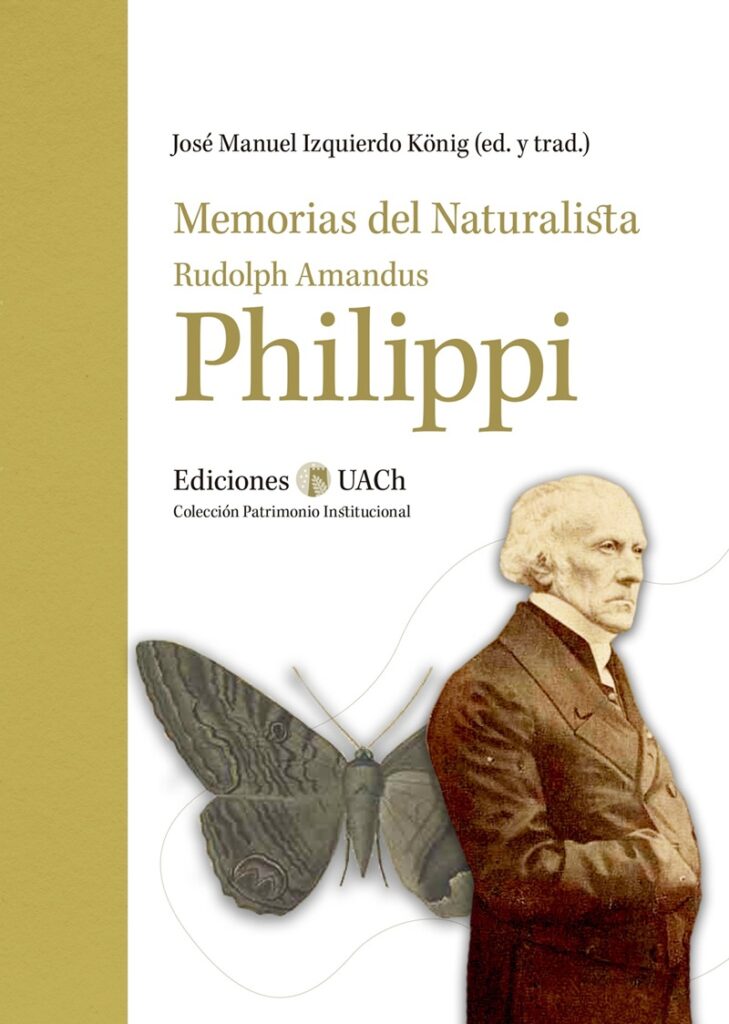 Memorias del naturalista Rudolph Amandus Philippi. Autor: Rodulfo Amando Philippi.