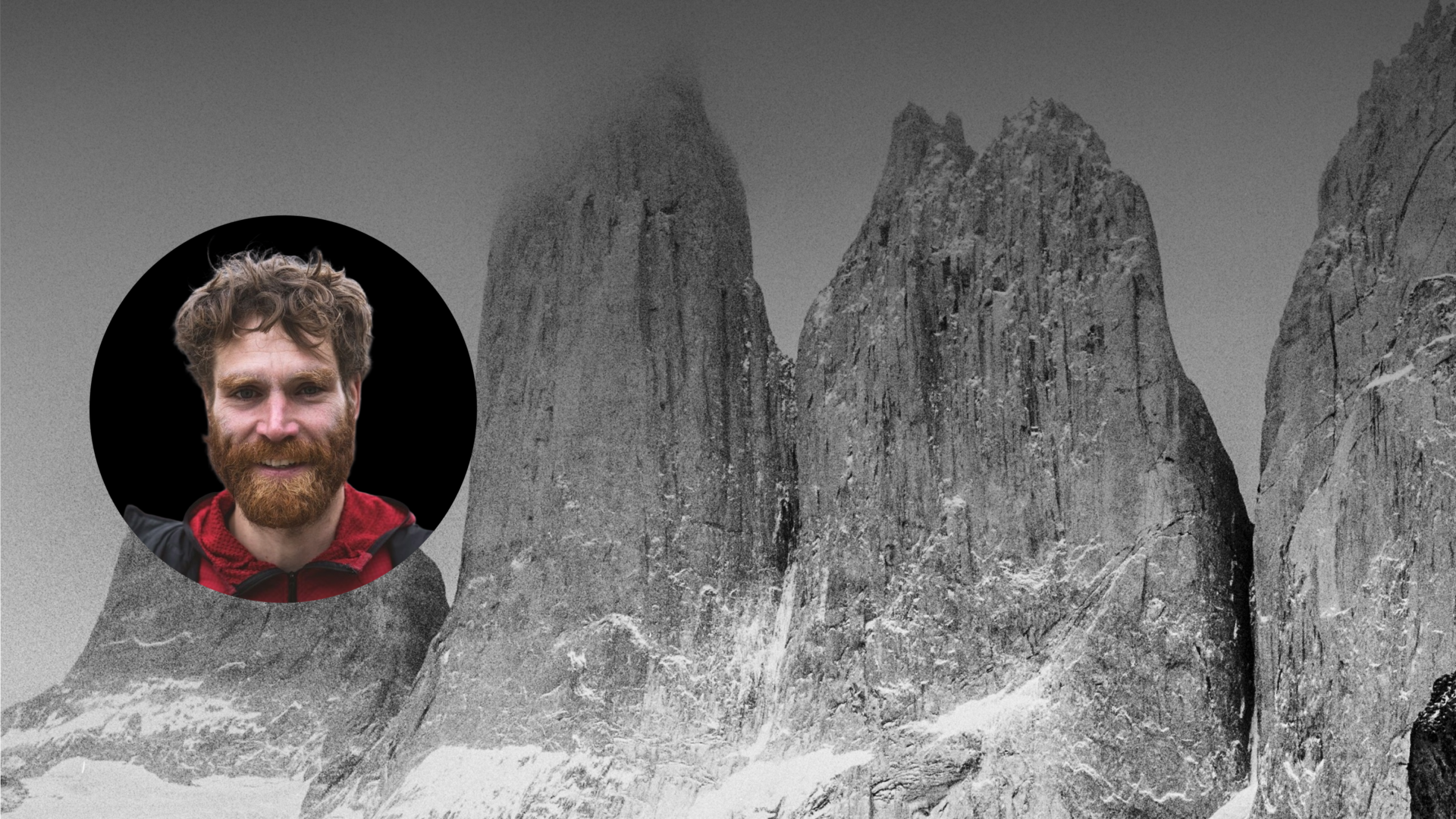 Historias de Montaña, T3 – #01 – Siebe Vanhee «Inspiraciones e hitos históricos en Torres del Paine»