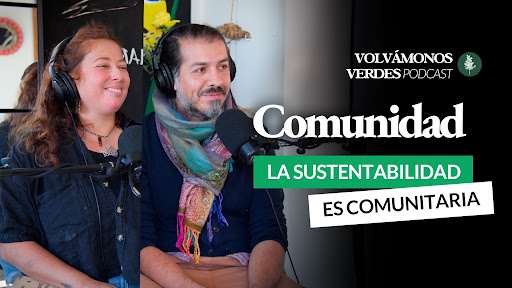 ¡Inédito! Podcast Volvámonos Verdes lanza serie con historias que están redefiniendo el cuidado de las cuencas en Chile