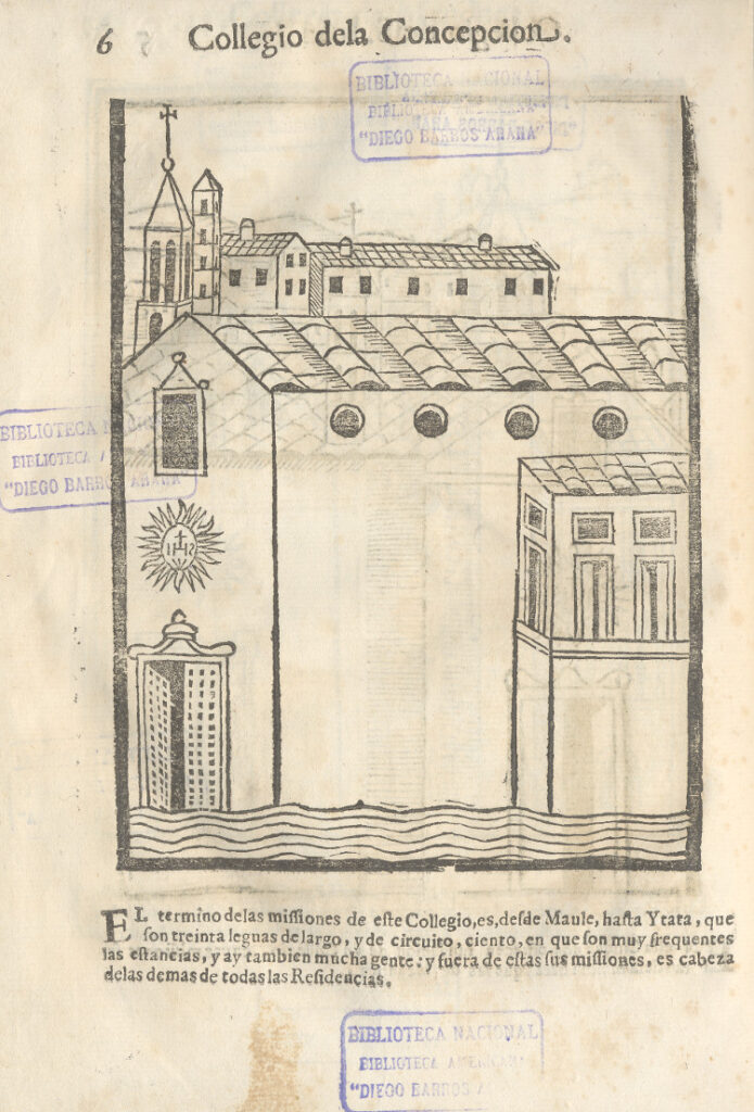 Collegio dela Concepcion. Historica relacion del Reyno de Chile y de las missiones y ministerios que exercita en el la Compañía de Jesus, por Alonso de Ovalle. Créditos: Memoria Chilena