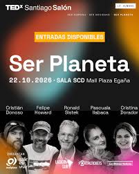 ¡Últimas entradas disponibles para este jueves! Ladera Sur y TEDx Santiago se unen en «Ser Planeta»