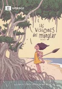La UNESCO lanza un nuevo cómic sobre los manglares de América Latina y el Caribe